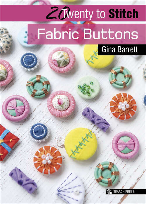 Book cover of Twenty to Stitch: Fabric Buttons (Twenty to Make)