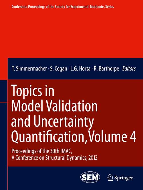 Book cover of Topics in Model Validation and Uncertainty Quantification, Volume 4