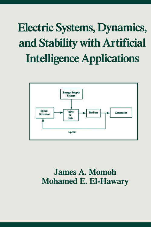 Book cover of Electric Systems, Dynamics, and Stability with Artificial Intelligence Applications (Power Engineering #8)