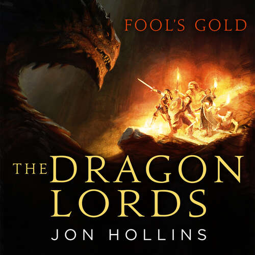 Book cover of The Dragon Lords 1: Fool's Gold (The Dragon Lords #1)