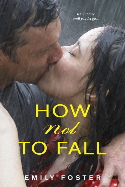 Book cover of How Not to Fall (The Belhaven Series #1)