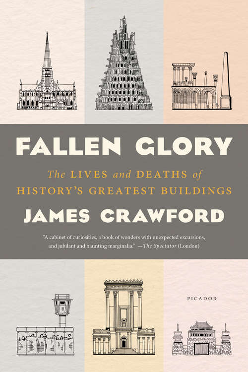 Book cover of Fallen Glory: The Lives and Deaths of History's Greatest Buildings