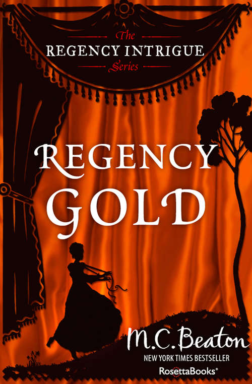 Book cover of Regency Gold (Digital Original) (The Regency Intrigue Series #2)