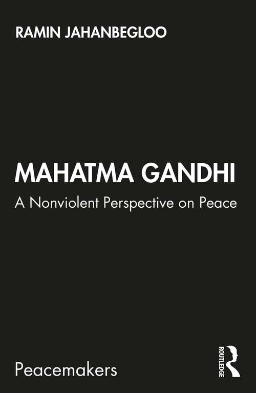 Book cover of Mahatma Gandhi: A Nonviolent Perspective on Peace (Peacemakers)