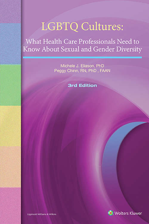 Book cover of LGBTQ Cultures: What Health Care Professionals Need to Know About Sexual and Gender Diversity (3)