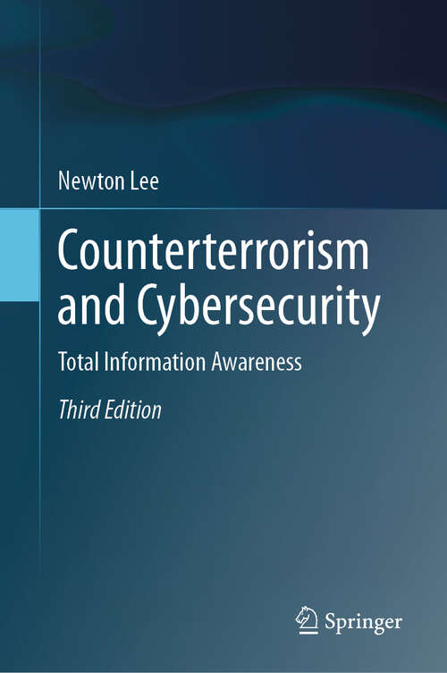 Book cover of Counterterrorism and Cybersecurity: Total Information Awareness (Third Edition 2024)