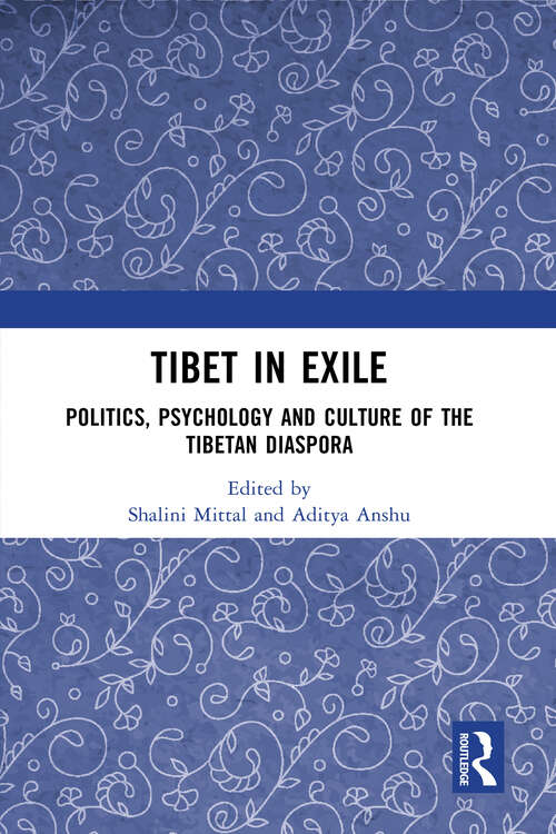 Book cover of Tibet in Exile: Politics, Psychology and Culture of the Tibetan Diaspora (1)