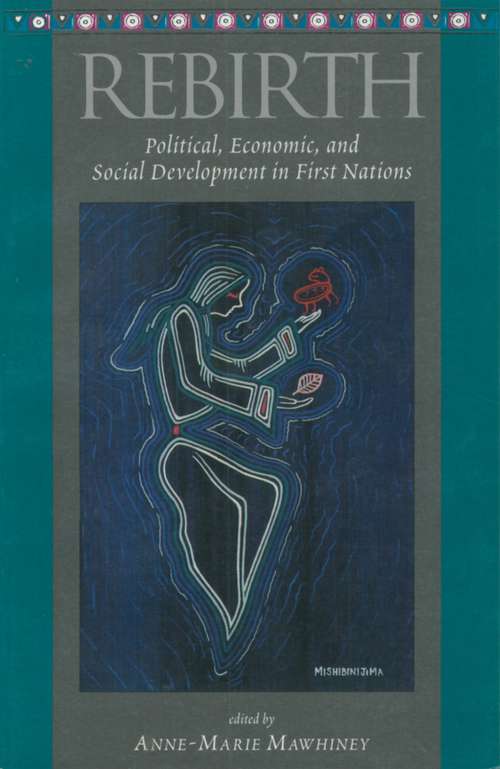 Book cover of Rebirth: Political, Economic and Social Development in First Nations