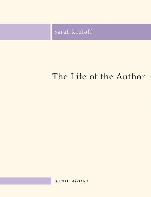 Book cover of The Life of the Author