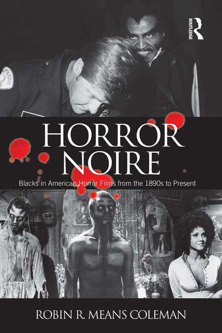 Book cover of Horror Noire: Blacks in American Horror Films from the 1890s to Present
