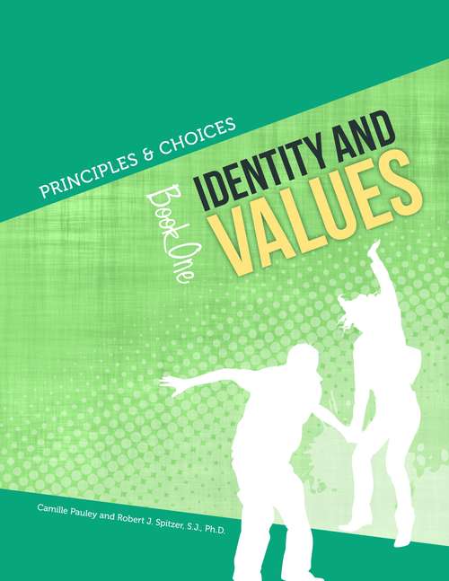 Book cover of Principles and Choices Book 1: Identity and Values