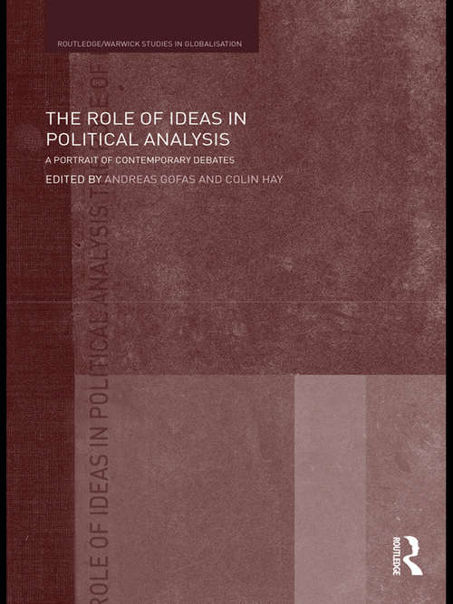 Book cover of The Role of Ideas in Political Analysis: A Portrait of Contemporary Debates (Routledge Studies in Globalisation)