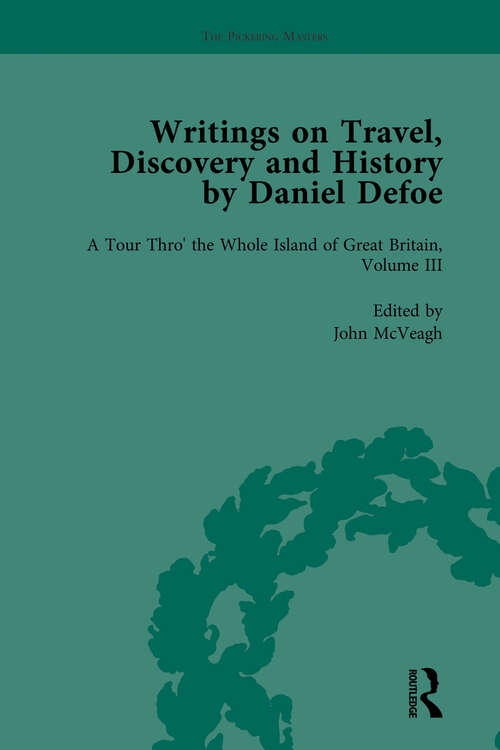 Book cover of Writings on Travel, Discovery and History by Daniel Defoe, Part I Vol 3