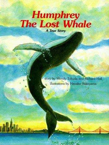 Book cover of Humphrey, the Lost Whale: A True Story