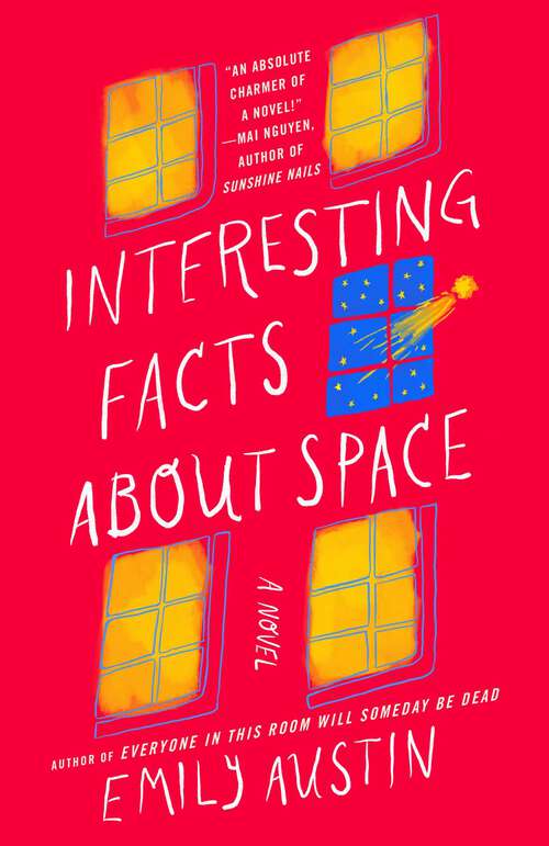 Book cover of Interesting Facts about Space: A Novel