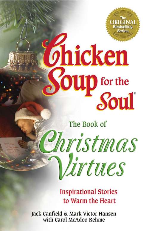 Book cover of Chicken Soup for the Soul The Book of Christmas Virtues: Inspirational Stories to Warm the Heart