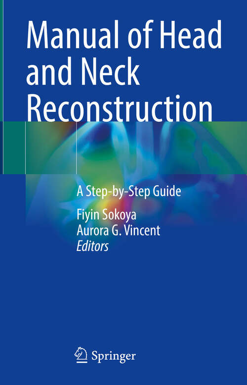 Book cover of Manual of Head and Neck Reconstruction: A Step-by-Step Guide