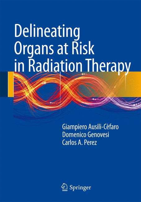 Book cover of Delineating Organs at Risk in Radiation Therapy (2013)