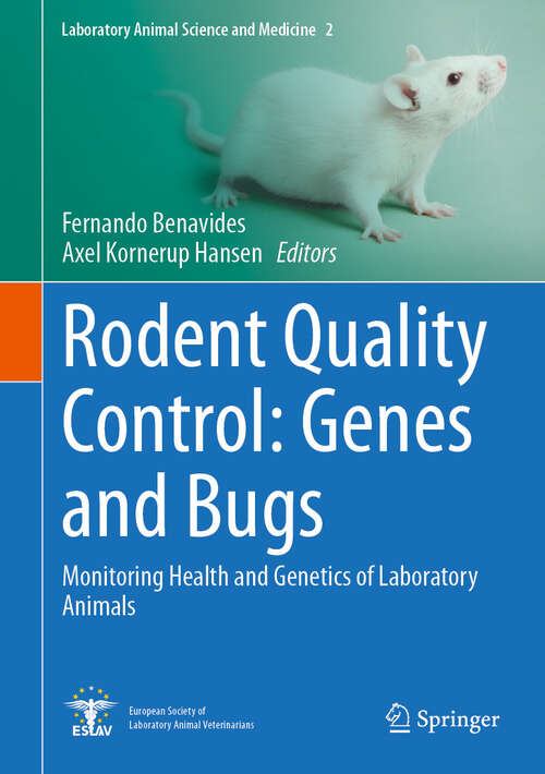 Book cover of Rodent Quality Control: Monitoring Health and Genetics of Laboratory Animals (2024) (Laboratory Animal Science and Medicine #2)