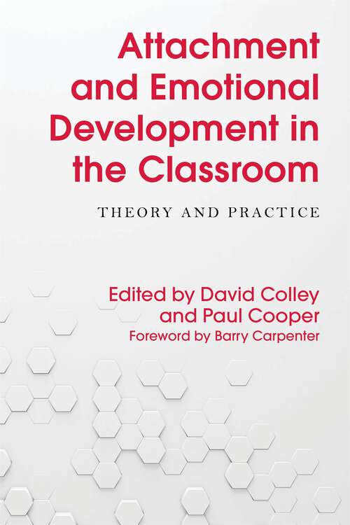 Book cover of Attachment and Emotional Development in the Classroom