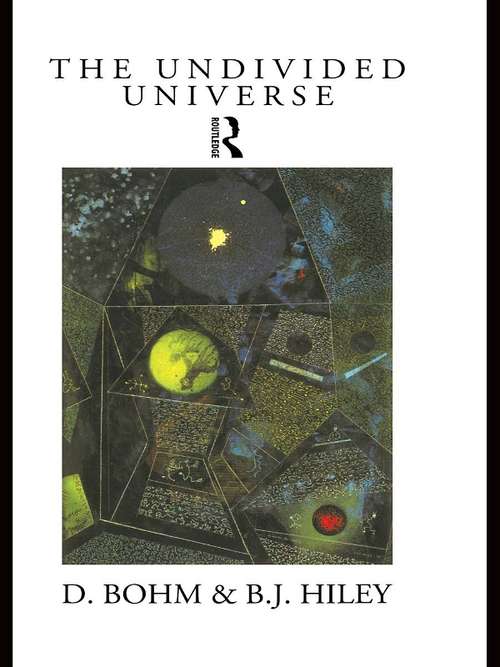 Book cover of The Undivided Universe: An Ontological Interpretation of Quantum Theory