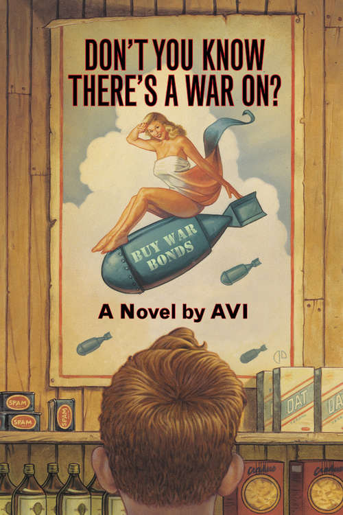 Book cover of Don't You Know There's a War On?