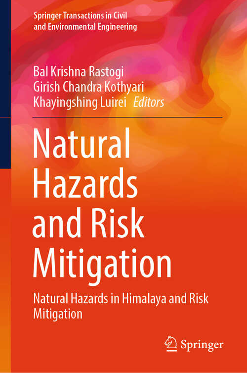 Book cover of Natural Hazards and Risk Mitigation: Natural Hazards in Himalaya and Risk Mitigation (Springer Transactions in Civil and Environmental Engineering)