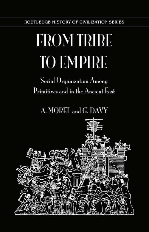 Book cover of From Tribe To Empire: Social Organization Among The Primitives And In The Ancient East (G - Reference, Information And Interdisciplinary Subjects Ser.)