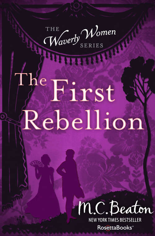 Book cover of The First Rebellion (The Waverly Women Series #1)