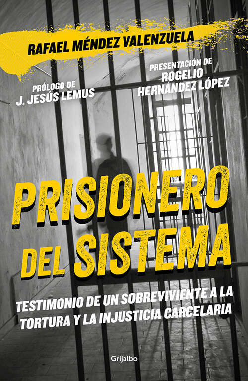 Book cover of Prisionero del sistema: Testimonios de un sobreviviente a la tortura y la injusticia carcelaria