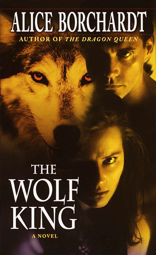 Book cover of The Wolf King (Legends of the Wolf #3)