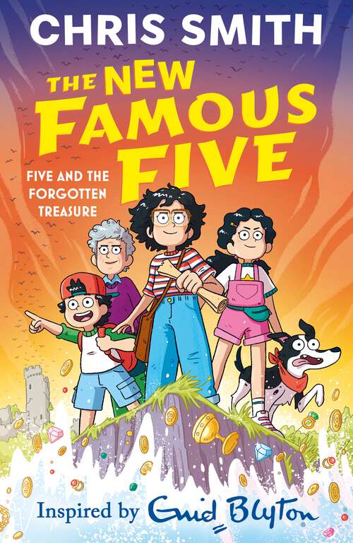 Book cover of Five and the Forgotten Treasure: Book One in the thrilling new adventure series by Chris Smith, inspired by Enid Blyton (The New Famous Five)