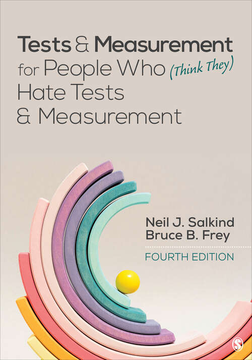 Book cover of Tests & Measurement for People Who (Think They) Hate Tests & Measurement (Fourth Edition)