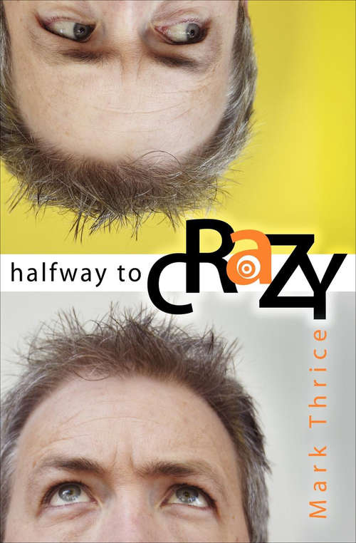 Book cover of Halfway to Crazy