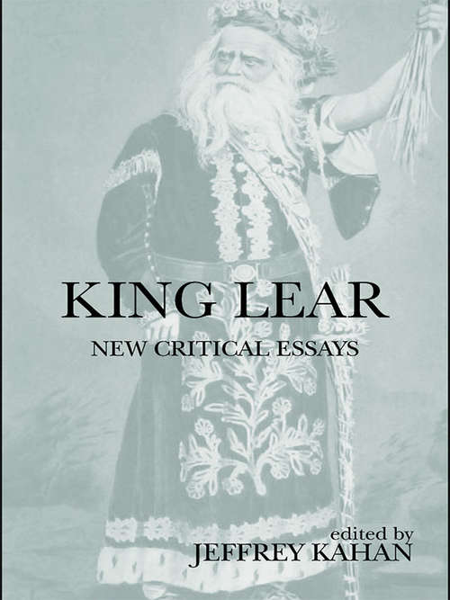 Book cover of King Lear: New Critical Essays (Shakespeare Criticism)