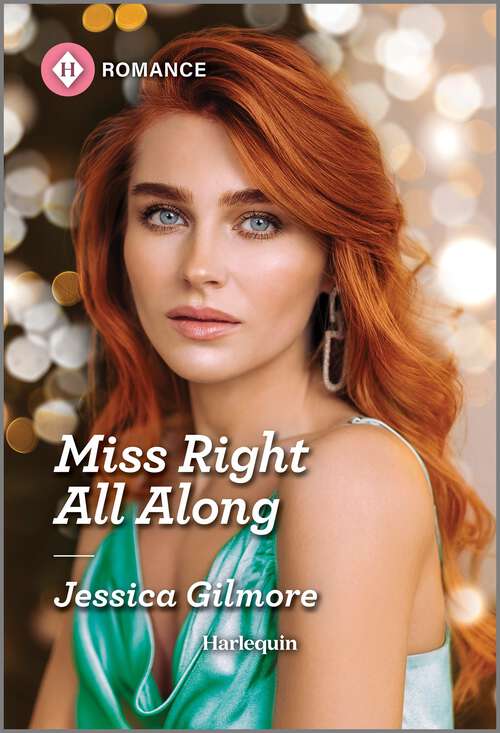 Book cover of Miss Right All Along (Original) (Blame It on the Mistletoe #2)