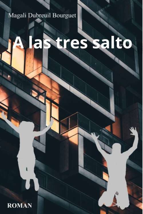 Book cover of A las tres salto