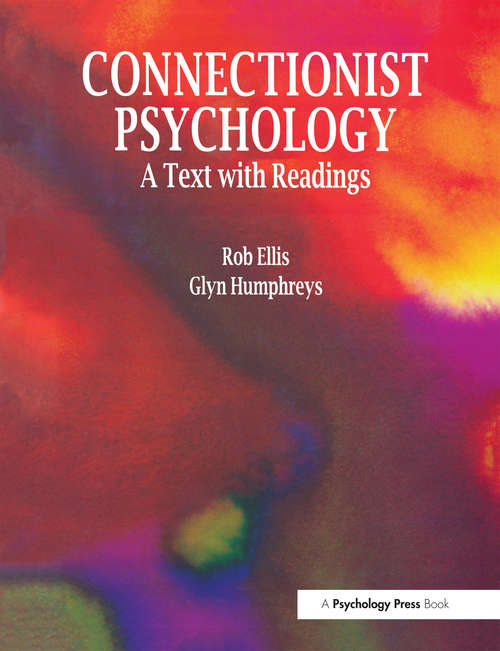 Book cover of Connectionist Psychology: A Textbook with Readings