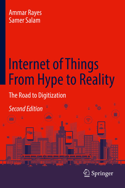 Book cover of Internet of Things From Hype to Reality: The Road to Digitization (2nd ed. 2019)