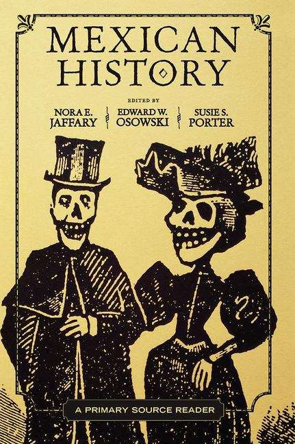 Book cover of Mexican History: A Primary Source Reader