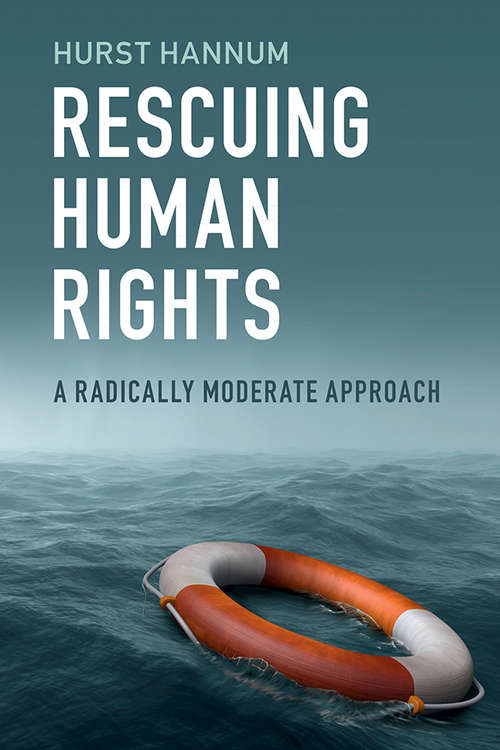 Book cover of Rescuing Human Rights: A Radically Moderate Approach