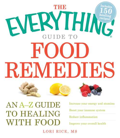 Book cover of The Everything Guide to Food Remedies (The Everything®)