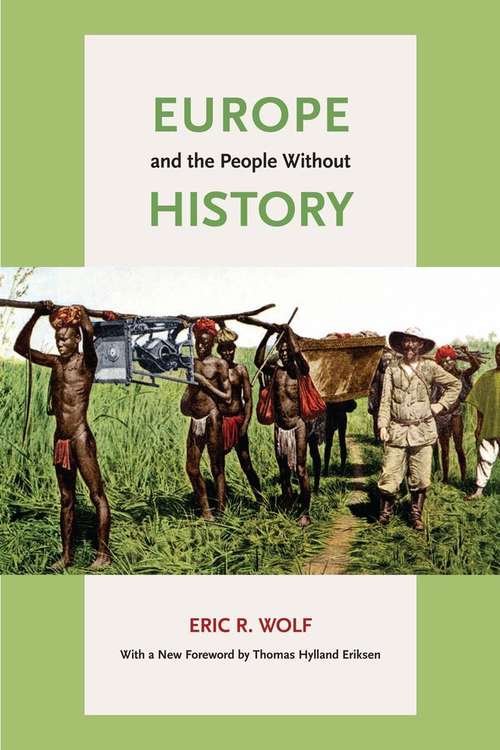 Book cover of Europe And The People Without History (Second Edition)