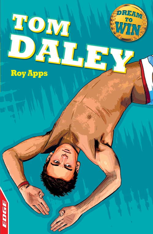 Book cover of Tom Daley (EDGE: Dream to Win #15)