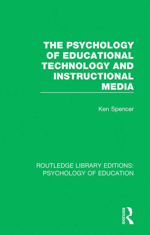 Book cover of The Psychology of Educational Technology and Instructional Media (Routledge Library Editions: Psychology of Education)