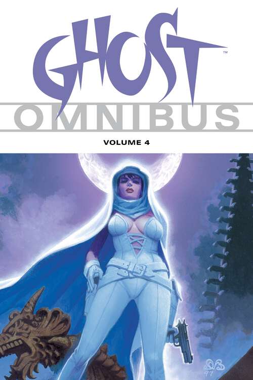 Book cover of Ghost Omnibus Volume 4 (Ghost)