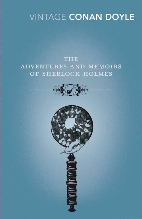 Book cover of The Adventures and Memoirs of Sherlock Holmes (Wordsworth Classics Ser.)