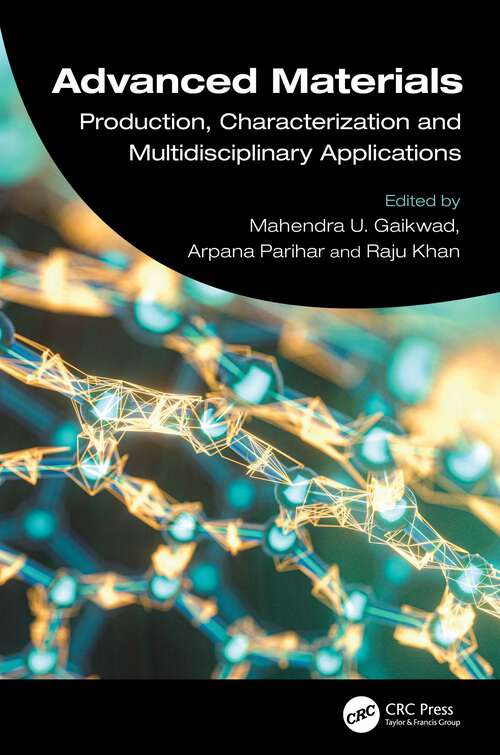 Book cover of Advanced Materials: Production, Characterization and Multidisciplinary Applications