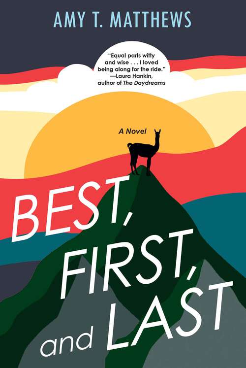 Book cover of Best, First, and Last