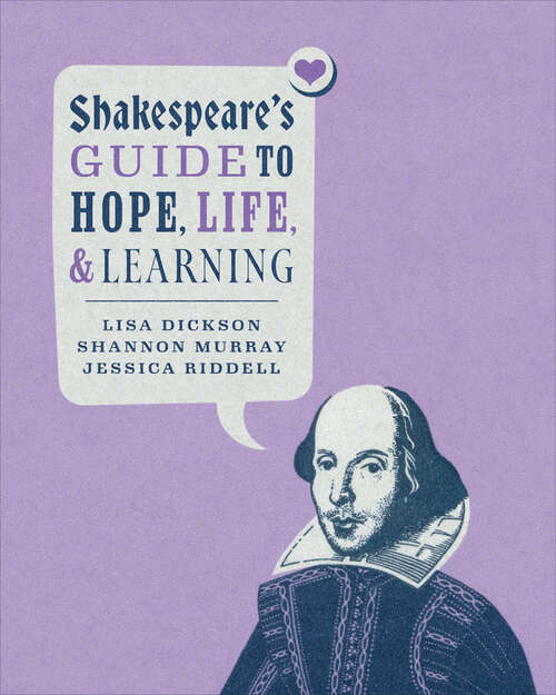 Book cover of Shakespeare’s Guide to Hope, Life, and Learning